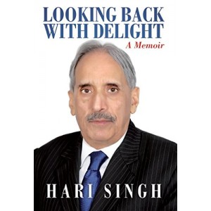 Hari Singh's Looking Back with Delight A Memoir by Academy of Business Studies